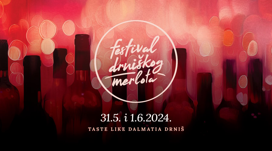 Otkrijte čari drniškog merlota na festivalu Taste Like Dalmatia Drniš 2024 | Karlobag.eu