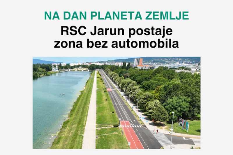 Rekreacijsko-sportski centar Jarun postao je najveća zona bez automobila u Zagrebu, obilježavajući Dan planeta Zemlje | Karlobag.eu